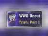 wweuncut1